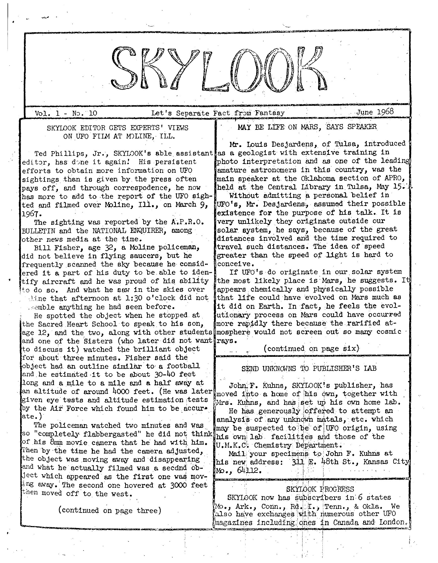 Complete text and images from the MUFON UFO Journal - 1968 6. June - Skylook issue of the MUFON UFO Journal.